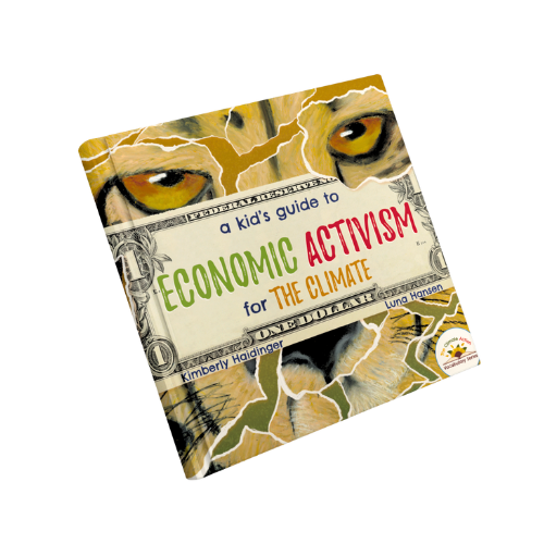 A Kids Guide to Economic Activism For The Climate